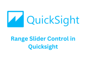 Quicksight Range Slider