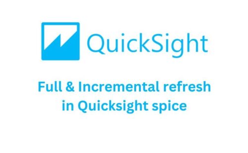 What is Full and Incremental Refresh in QuickSight SPICE ?